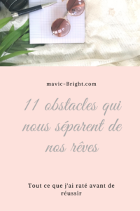 11 obstacles entre nos rêves et nous